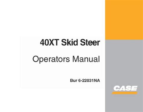 case 40xt skid steer operators manual|case 40xt skid steer specs.